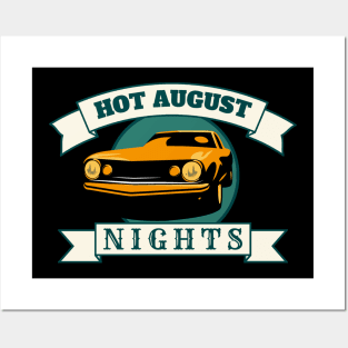 Hot August Nights Posters and Art